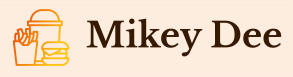 Mikey Dee
